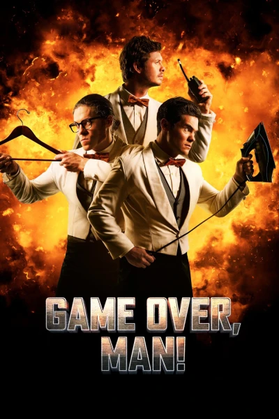 Anh Hùng Bất Đắc Dĩ - Game Over, Man! (2018)