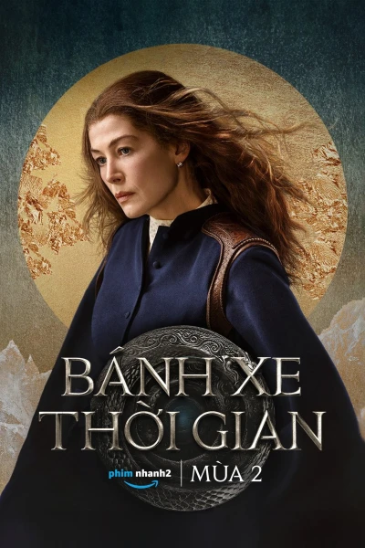 Bánh Xe Thời Gian: Phần 2 - The Wheel of Time: Season 2 (2023)