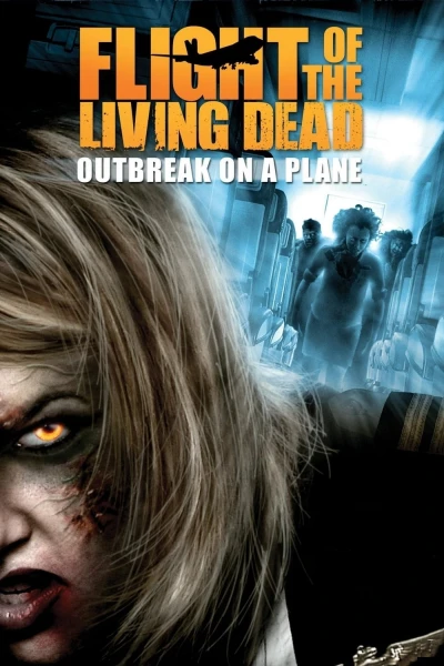 Bay Cùng Bầy Xác Sống - Flight of the Living Dead (2007)