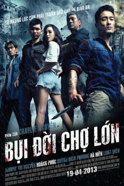 Bụi Đời Chợ Lớn - Chinatown (2013)