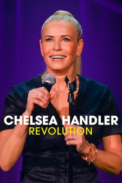 Chelsea Handler: Cuộc cách mạng - Chelsea Handler: Revolution (2022)