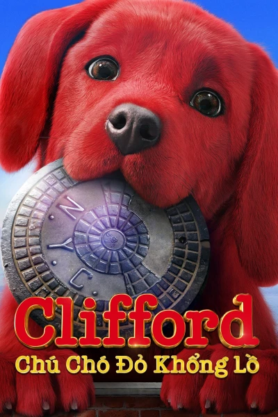 Clifford Chú Chó Đỏ Khổng Lồ - Clifford the Big Red Dog (2021)