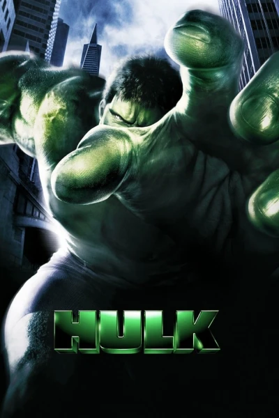 Hulk: Người Khổng Lồ Xanh - Hulk (2003)