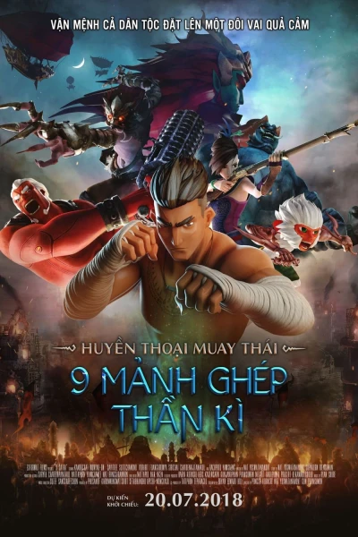 Huyền Thoại Muay Thái: 9 Mảnh Ghép Thần Kì - The Legend of Muay Thai: 9 Satra (2018)