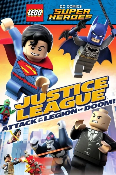 Liên Minh Công Lý: Cuộc Tấn Công Của Binh Đoàn Hủy Diệt - LEGO DC Comics Super Heroes: Justice League - Attack of the Legion of Doom! (2015)