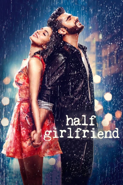 Một Nửa Yêu Thương - Half Girlfriend (2017)