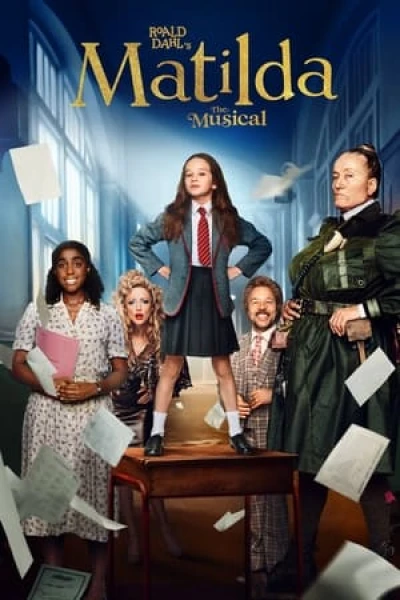 Nhạc kịch Matilda của Roald Dahl - Roald Dahl's Matilda the Musical (2022)