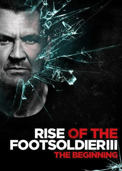 Rise Of The Footsoldier 3 - Rise Of The Footsoldier 3 (2017)