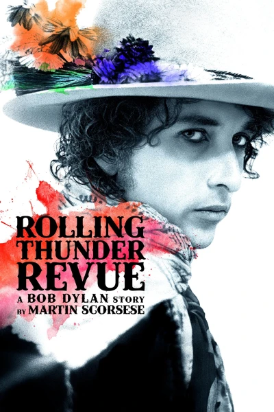 Rolling Thunder Revue: Câu chuyện của Bob Dylan kể bởi Martin Scorsese - Rolling Thunder Revue: A Bob Dylan Story by Martin Scorsese (2019)