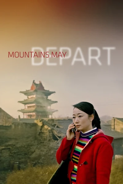 Sơn Hà Cố Nhân - Mountains May Depart (2015)