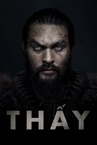 Thấy (Phần 1) - See (Season 1) (2019)