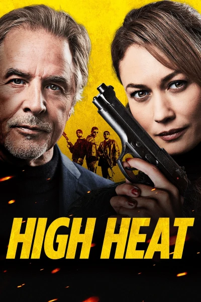 Tức Giận Tột Cùng - High Heat (2022)